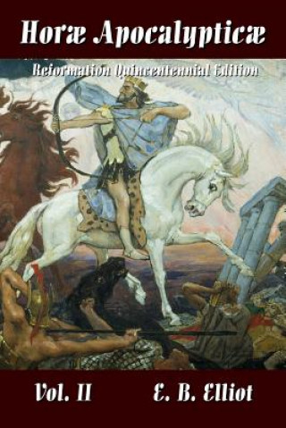 Książka Horae Apocalypticae Vol. 2 E. B. ELLIOT