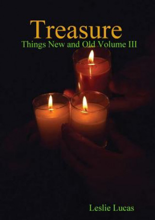 Книга Treasure -Things New and Old Vol. III Leslie Lucas