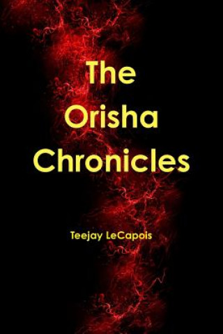 Knjiga Orisha Chronicles Teejay LeCapois