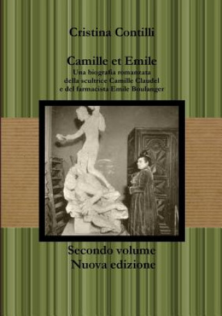 Könyv Camille Et Emile Secondo Volume Nuova Edizione Cristina Contilli