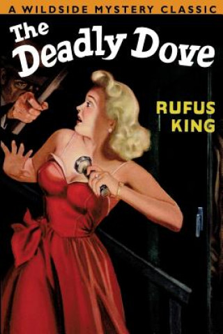 Carte Deadly Dove Rufus King