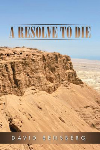 Libro Resolve to Die David Bensberg