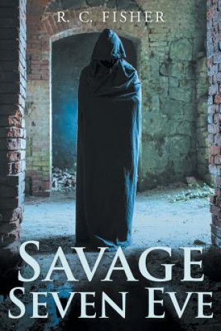 Kniha Savage Seven Eve R C Fisher