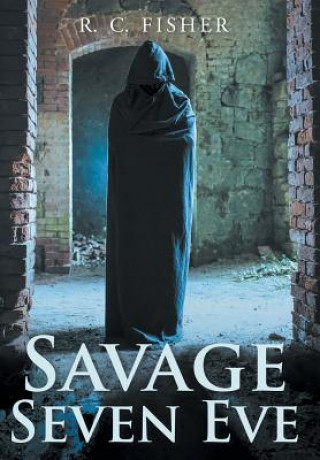 Kniha Savage Seven Eve R C Fisher