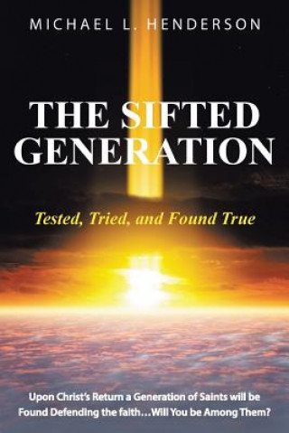 Knjiga Sifted Generation Michael L Henderson