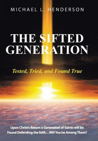 Knjiga Sifted Generation Michael L Henderson