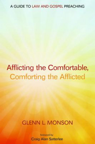 Kniha Afflicting the Comfortable, Comforting the Afflicted Glenn L Monson