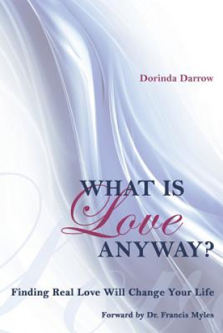 Kniha What Is Love Anyway? Dorinda Darrow