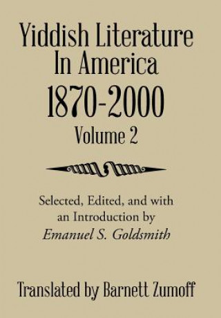 Kniha Yiddish Literature in America 1870-2000 Barnett Zumoff