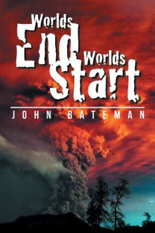 Knjiga Worlds End Worlds Start Bateman