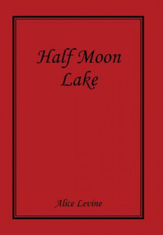 Kniha Half Moon Lake Levine