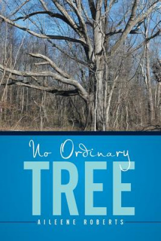 Kniha No Ordinary Tree Aileene Roberts