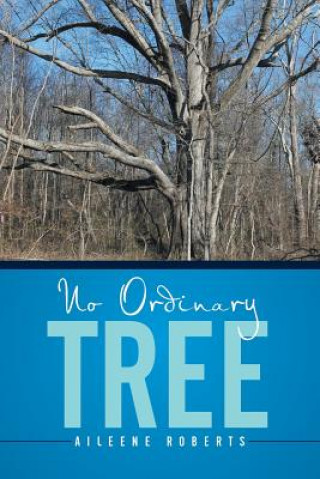 Book No Ordinary Tree Aileene Roberts