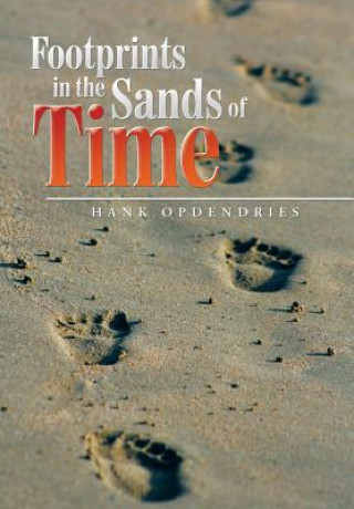 Kniha Footprints in the Sands of Time Hank Opdendries