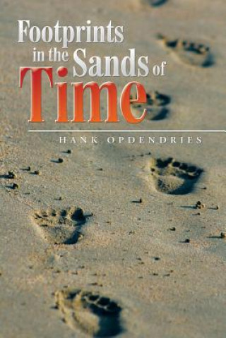 Kniha Footprints in the Sands of Time Hank Opdendries