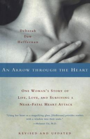 Kniha Arrow Through the Heart Deborah Daw Heffernan