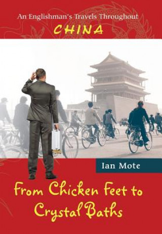 Kniha From Chicken Feet to Crystal Baths Ian Mote