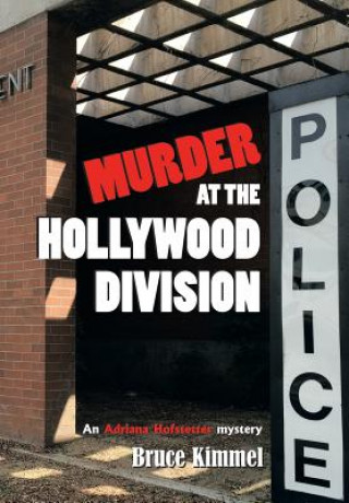 Книга Murder at the Hollywood Division Bruce Kimmel