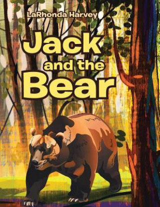 Buch Jack and the Bear Larhonda Harvey