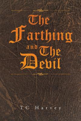 Buch Farthing and The Devil Tc Harvey