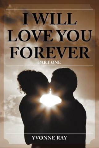 Libro I Will Love You Forever Yvonne Ray