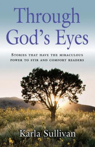 Kniha Through God's Eyes Karla Sullivan