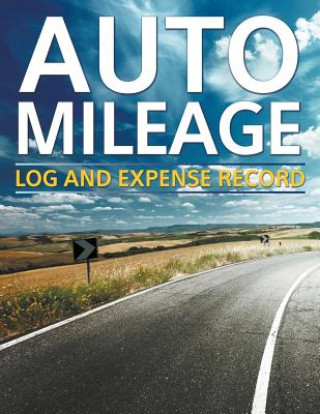Kniha Auto Mileage Log And Expense Record Speedy Publishing LLC