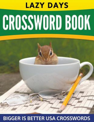 Carte Lazy Days Crossword Book (Easy To Medium) Speedy Publishing LLC