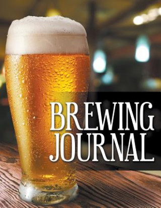 Kniha Brewing Journal Speedy Publishing LLC