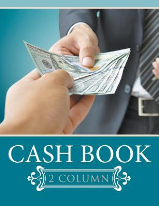 Книга Cash Book 2 Column Speedy Publishing LLC