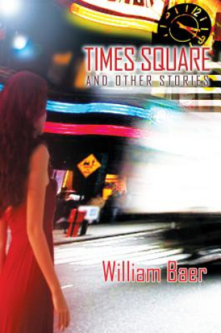 Carte Times Square and Other Stories William Baer