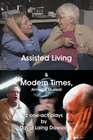 Kniha Assisted Living & Modern Times David Laing Dawson