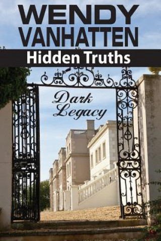 Kniha Dark Legacy Wendy Vanhatten