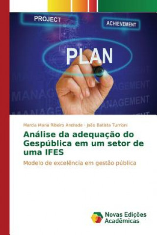 Kniha Analise da adequacao do Gespublica em um setor de uma IFES Turrioni Joao Batista