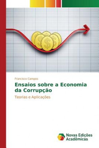 Kniha Ensaios sobre a Economia da Corrupcao Campos Francisco