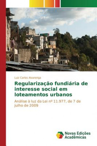 Carte Regularizacao fundiaria de interesse social em loteamentos urbanos Alvarenga Luiz Carlos