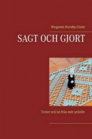Kniha Sagt och gjort Margareta Brandby-Coster
