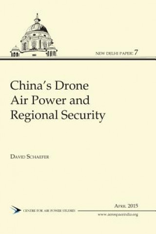 Carte China's Drone Air Power and Regional Security David (SACRAMENTO CITY COLLEGE) Schaefer