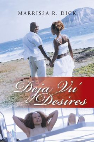 Buch Deja Vu' Desires Marrissa R Dick