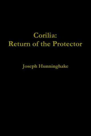 Carte Corilia: Return of the Protector Joseph Hunninghake