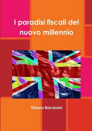 Könyv I Paradisi Fiscali Del Nuovo Millennio Tiziano Bacarani