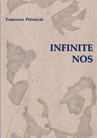 Книга Infinite Nos Francesco Petronzio