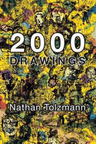 Kniha 2000 Drawings Nathan Tolzmann