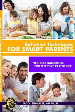 Knjiga Behavior Techniques for Smart Parents Prem. Edition Stewart