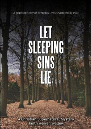 Kniha Let Sleeping Sins Lie Keith Warren Walley