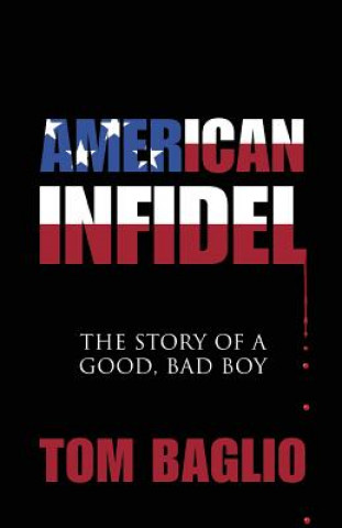 Книга American Infidel Tom Baglio