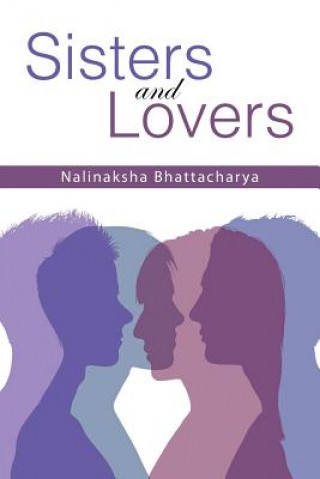 Könyv Sisters and Lovers Nalinaksha Bhattacharya