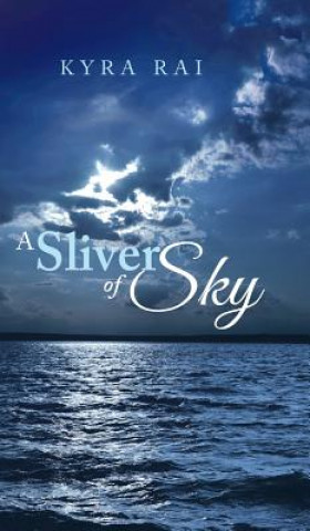 Książka Sliver of Sky Kyra Rai