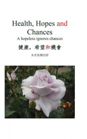 Kniha Health, Hopes and Chances Sauce Huang