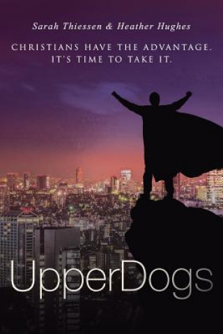 Knjiga Upperdogs Heather Hughes